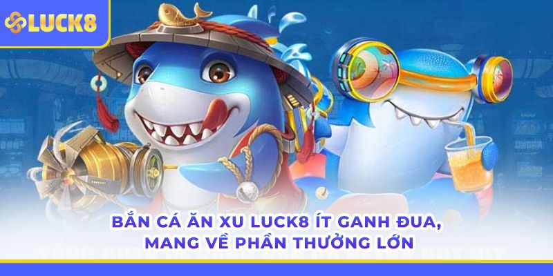 bắn cá luck8